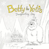 Betty the Yeti's Disappointing Day