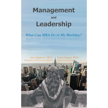 Management and Leadership: What Can MBA Do in My Workday?