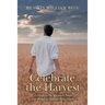 Celebrate the Harvest: A Guide to the Spiritual Needs and Religious Life of Older Adults