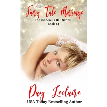 Fairy Tale Marriage: The Cinderella Ball Series: Book #4