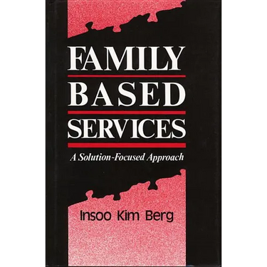 Family Based Services: A Solution-Based Approach