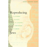 Reproducing Jews: A Cultural Account of Assisted Conception in Israel