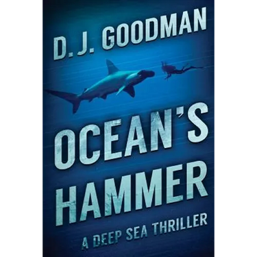 Ocean's Hammer: A Deep Sea Thriller