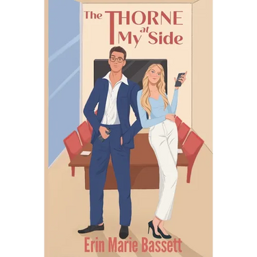 The Thorne at My Side: A dual POV enemies-to-lovers romance with a secret identity twist