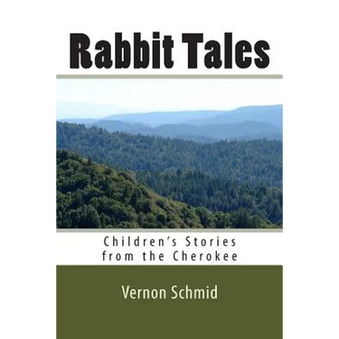 Rabbit Tales: Children's Stories from the Cherokee