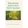 Walking Solo but Not Alone