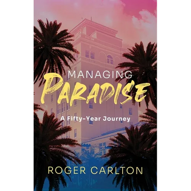 Managing Paradise: A Fifty-Year Journey