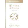 The Vision of Wisdom Vol. II: Holy Inspired by God