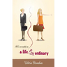 A Life Less Ordinary