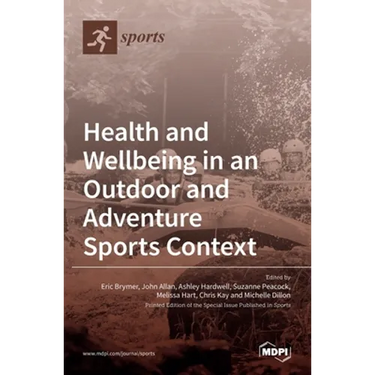 Health and Wellbeing in an Outdoor and Adventure Sports Context
