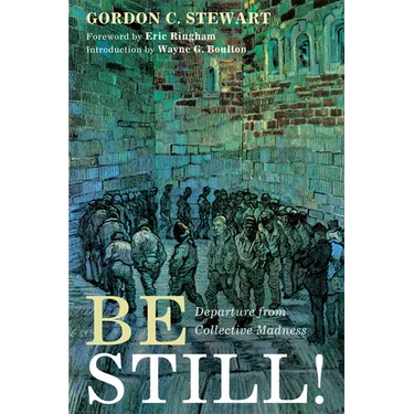 Be Still!: Departure from Collective Madness