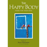 The Happy Body: Food For Your Soul