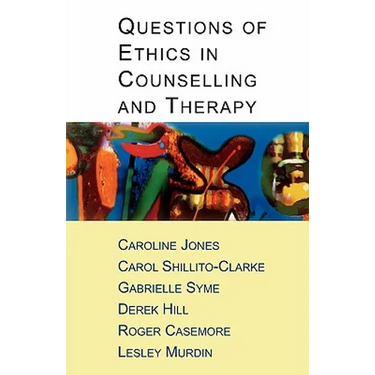 Questions of Ethics in Counselling and Therapy