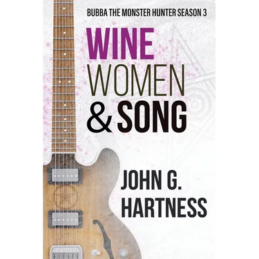 Wine, Women, & Song: Bubba the Monster Hunter Season 3