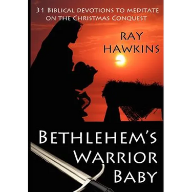Bethlehem's Warrior Baby