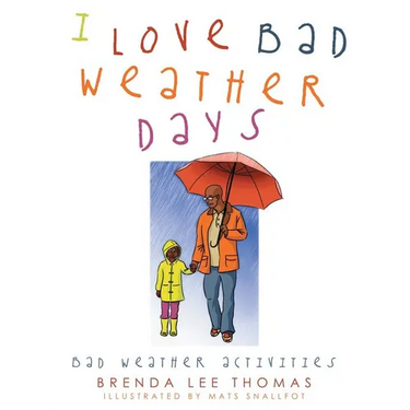 I Love Bad Weather Days: Bad Weather Activities