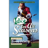 An Idiot for All Seasons