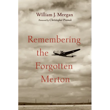 Remembering the Forgotten Merton
