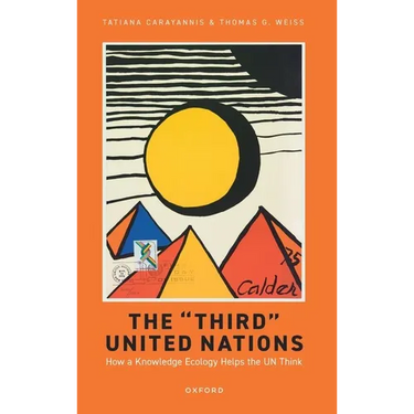The 'Third' United Nations: How a Knowledge Ecology Helps the Un Think