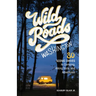 Wild Roads Washington, 2nd Edition: 80 Scenic Drives to Camping, Hiking Trails, and Adventures