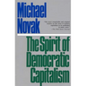The Spirit of Democratic Capitalism