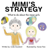 Mimi's Strategy: What to do about the mean girls