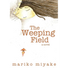 The Weeping Field