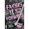 Faking It With The Forward