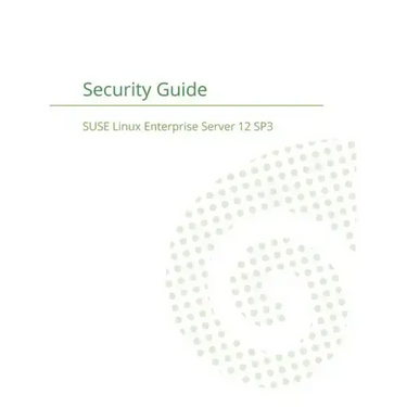 SUSE Linux Enterprise Server 12 - Security Guide
