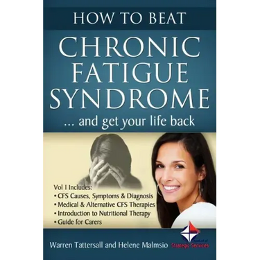 How to Beat Chronic Fatigue Syndrome and Get Your Life Back!