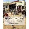 The Outlet (1905). By: Andy Adams, illustrated By: E. Boyd Smith (1860-1943).: Western fiction (illustrated)