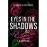 Eyes in the Shadows