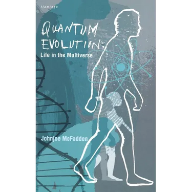 Quantum Evolution: Life in the Multiverse