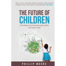 The Future of Children: Providing a love-based education for every child