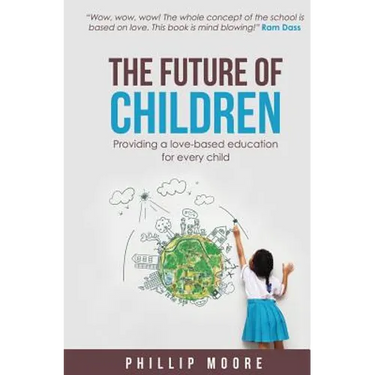 The Future of Children: Providing a love-based education for every child