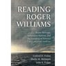 Reading Roger Williams: Rogue Puritans, Indigenous Nations, and the Founding of America-a Documentary History
