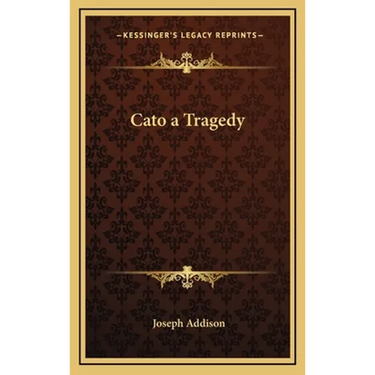 Cato a Tragedy