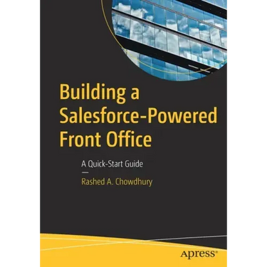 Building a Salesforce-Powered Front Office: A Quick-Start Guide