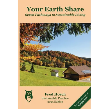 Your Earth Share: Seven Pathways to Sustainable Living