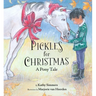 Pickles for Christmas: A Pony Tale