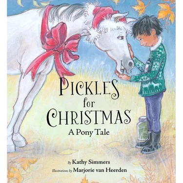 Pickles for Christmas: A Pony Tale