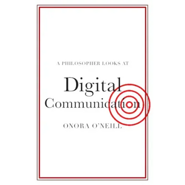 A Philosopher Looks at Digital Communication