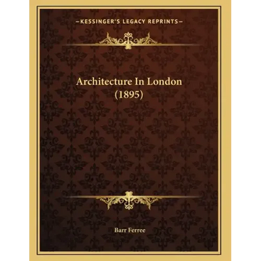 Architecture In London (1895)