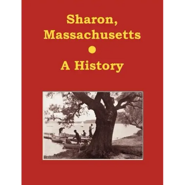 Sharon, Massachusetts - A History