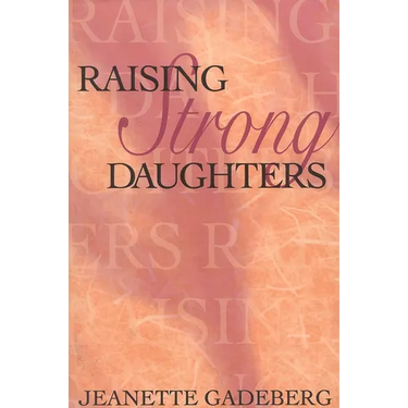 Raising Strong Daughters