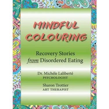 Mindful Colouring: Recovery Stories from Disordered Eating