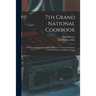 7th Grand National Cookbook: 100 Prize-winning Recipes From Pillsbury's 7th Grand National $100,000 Recipe and Baking Contest