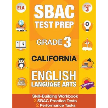 Sbac Test Prep Grade 3 California English Language Arts: 2 Smarter Balanced Practice Tests and Workbook, Caaspp Test Grade 3, Practice Tests Californi