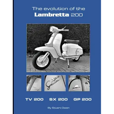 The Evolution of the Lambretta 200: TV 200 SX 200 GP 200