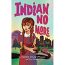 Indian No More